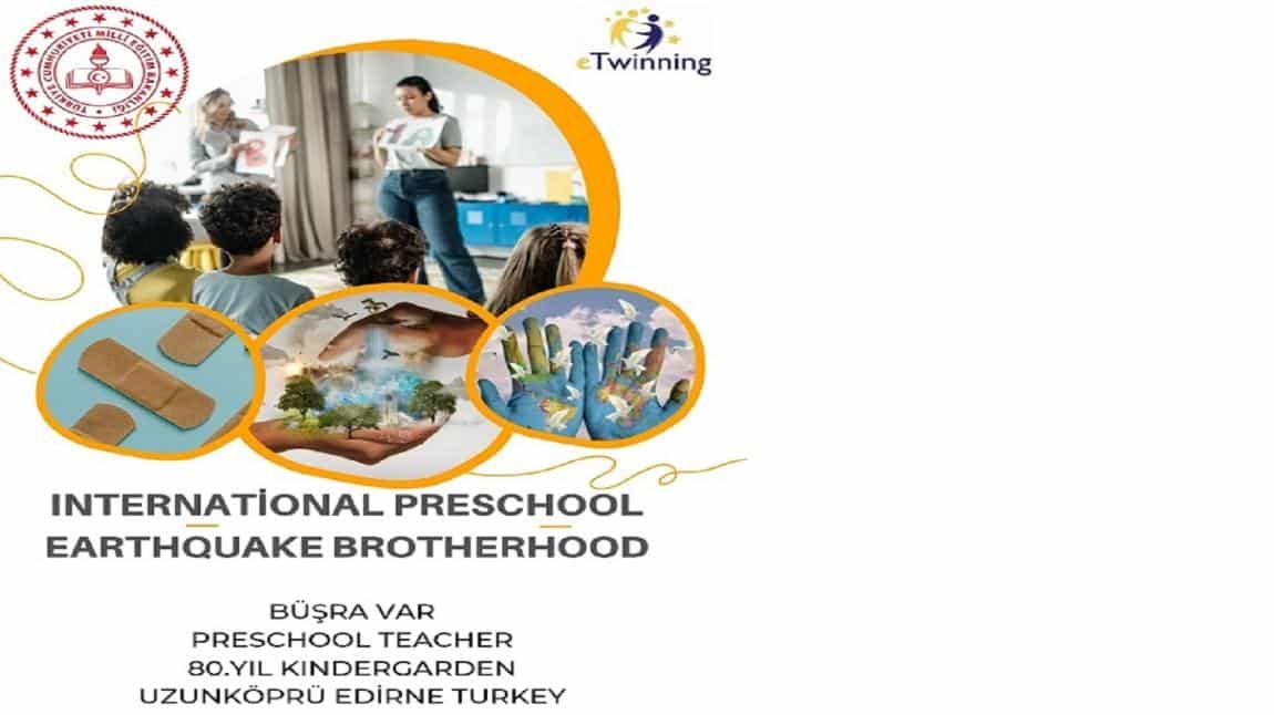 International Preschool Earthquake Brotherhood eTwinning Projesi